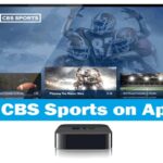 How To Install And Watch CBS Sports On Apple TV?